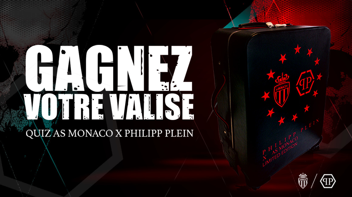 Gagnez votre valise AS Monaco x Philipp Plein