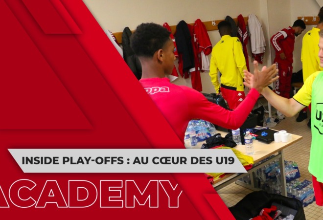 Inside play-offs : au cœur du groupe U19