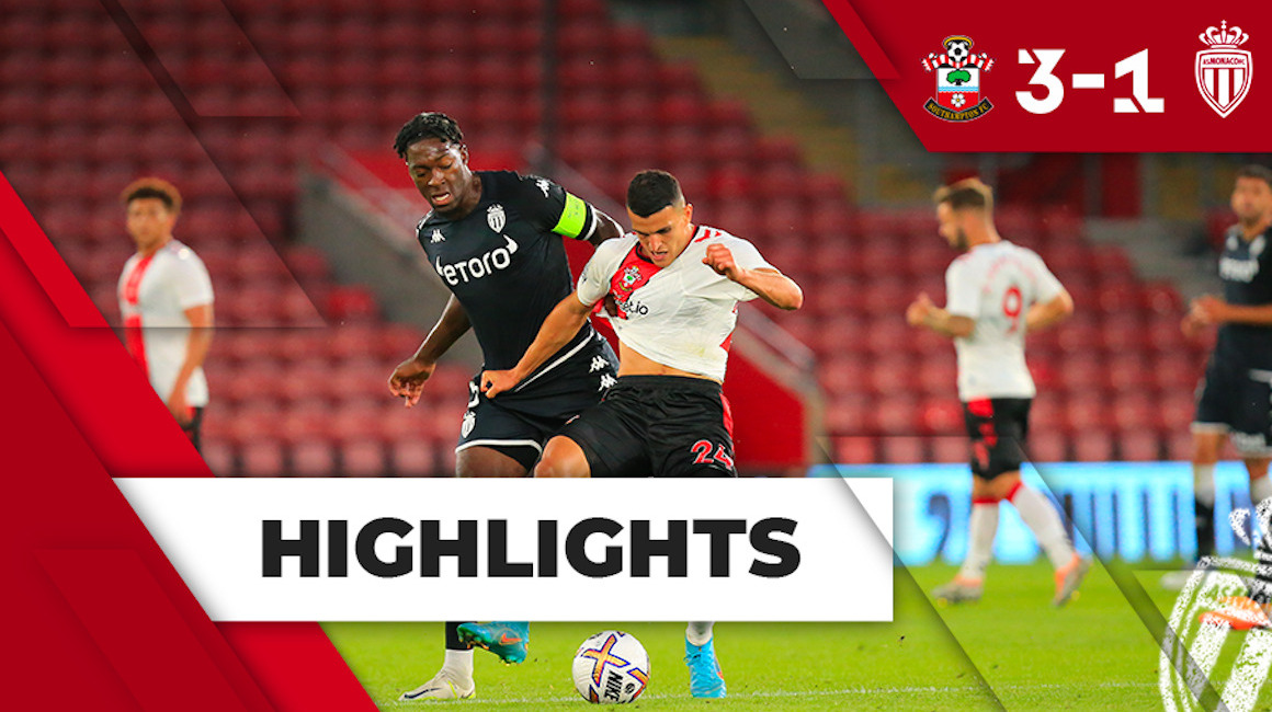 Highlights &#8211; Match amical : Southampton FC 3-1 AS Monaco