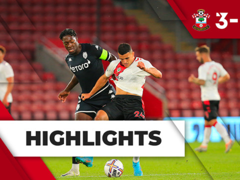 Highlights - Match amical : Southampton FC 3-1 AS Monaco