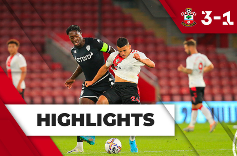Highlights - Match amical : Southampton FC 3-1 AS Monaco