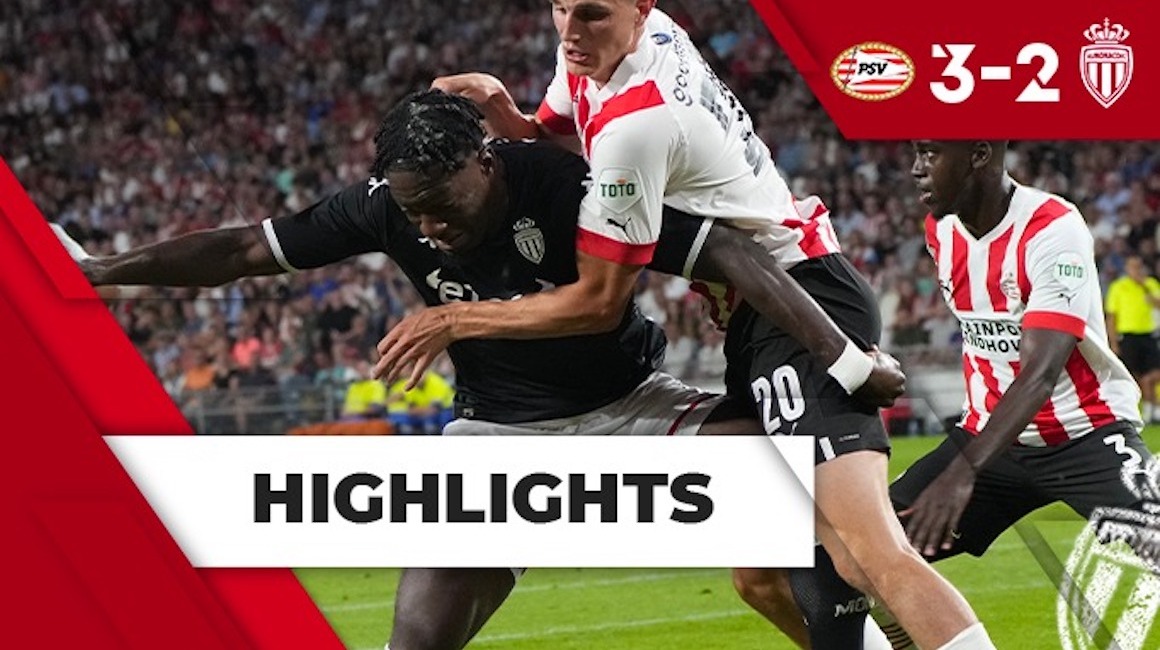 Highlights &#8211; TP3 retour : PSV Eindhoven 3-2 AS Monaco