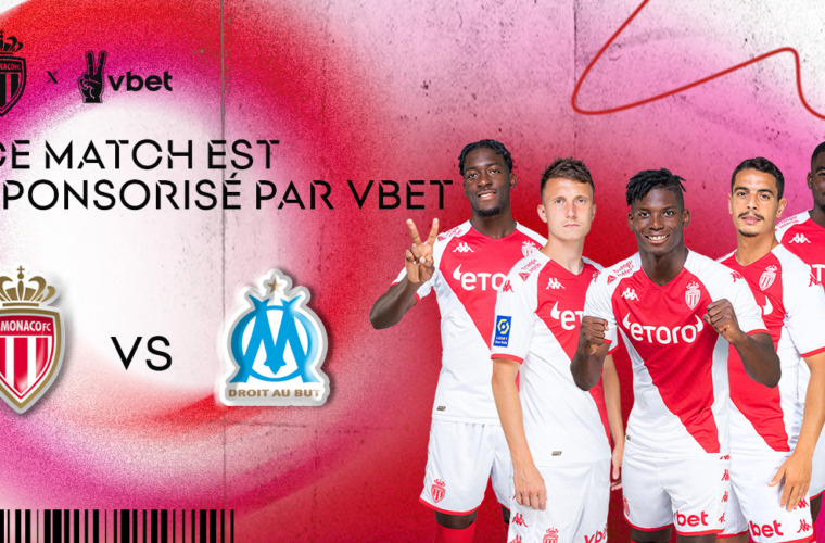 Le choc AS Monaco - Olympique de Marseille by VBET