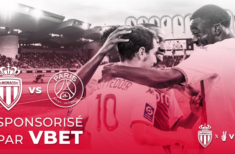 Le choc AS Monaco - Paris Saint-Germain by VBET