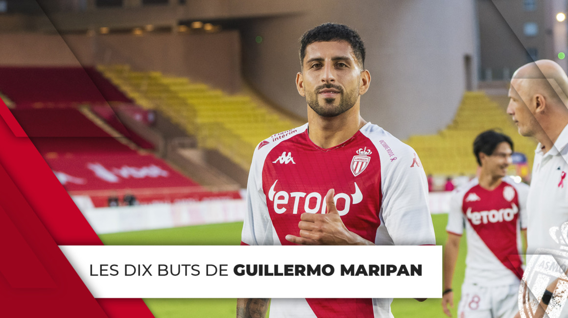 Les 10 buts de Guillermo Maripán avec l&rsquo;AS Monaco