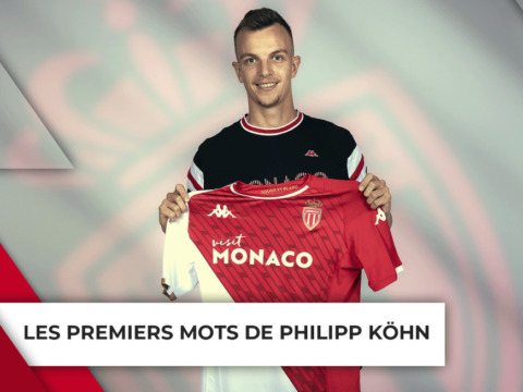 Les premiers mots de Philipp Köhn sous les couleurs de l'AS Monaco