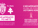 L’AS Monaco dédie le match contre Metz à Octobre Rose