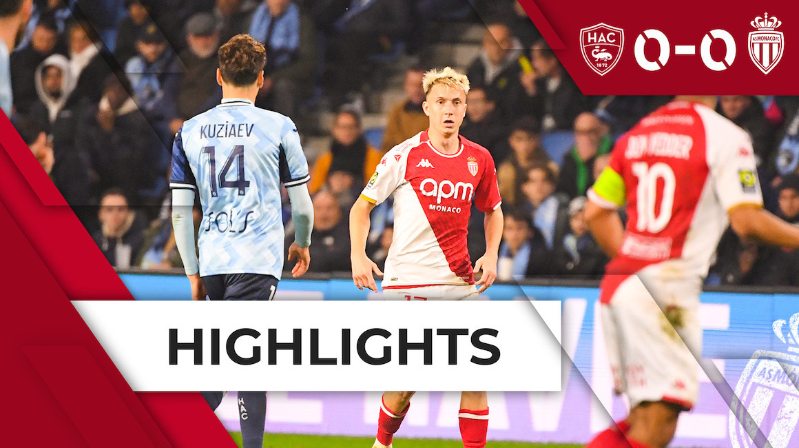 Highlights Ligue 1 &#8211; 12e journée : Le Havre 0-0 AS Monaco