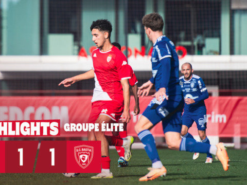 Highlights - Match amical : AS Monaco Groupe Elite 1-1 SC Bastia