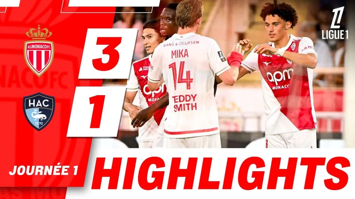 Highlights – Ligue 1, Matchday 1: AS Monaco 3-1 Le Havre