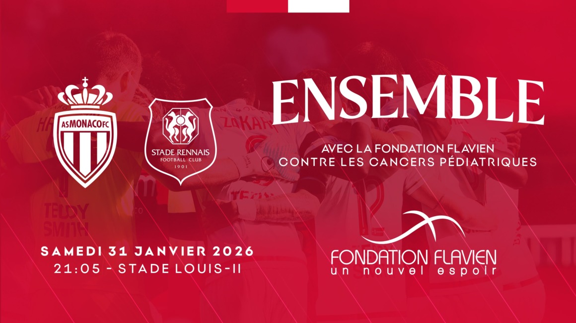 Monaco-Rennes d&eacute;di&eacute; &agrave; la Fondation Flavien et &agrave; la lutte contre les cancers p&eacute;diatriques