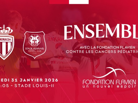 Monaco-Rennes d&eacute;di&eacute; &agrave; la Fondation Flavien et &agrave; la lutte contre les cancers p&eacute;diatriques