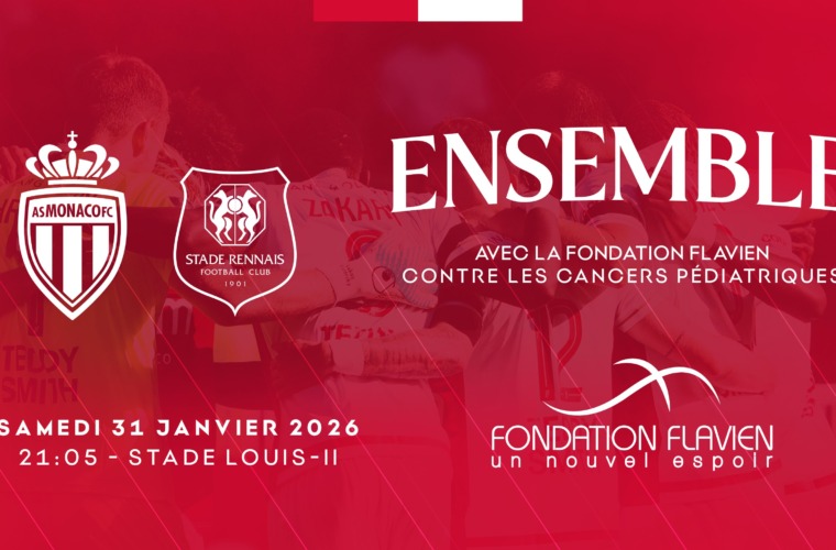 Monaco-Rennes d&eacute;di&eacute; &agrave; la Fondation Flavien et &agrave; la lutte contre les cancers p&eacute;diatriques